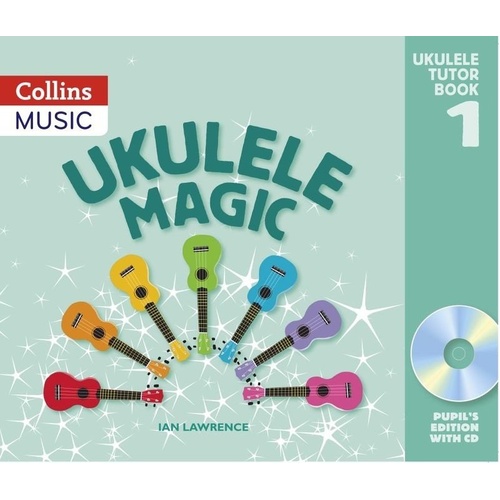 Ukulele Magic Tutor Book 1 Pupil's Edition with CD by Collins Music, 32 pages, includes audio support and video tutorials for learning.