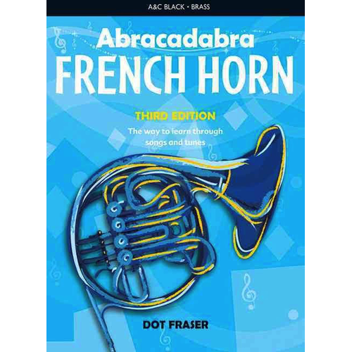 Abracadabra French Horn Book by Fraser Dot - A&C Black