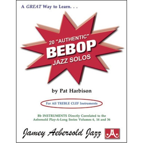 20 Authentic Bebop Jazz Solos by Pat Harbison