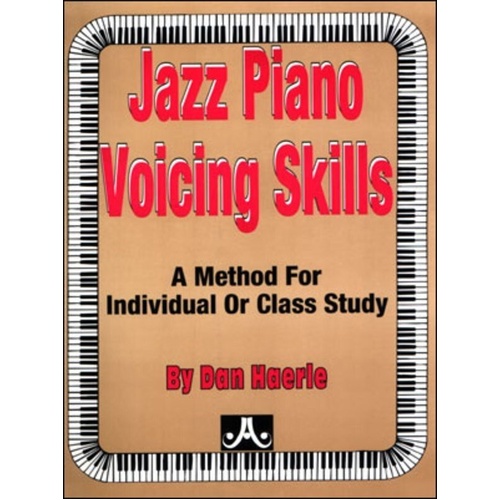 Jazz Piano Voicing Skills by Dan Haerle - 156 Pages, Jamey Aebersold Jazz Series