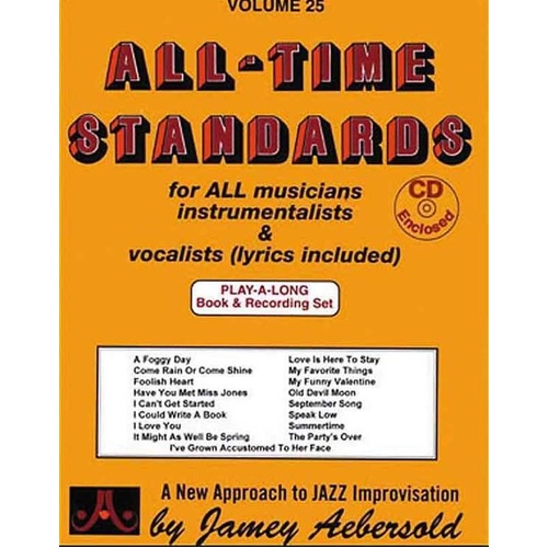 All-Time Standards Volume 25 Play-A-Long for All Instruments - Jamey Aebersold Jazz