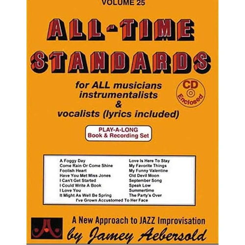 All-Time Standards Volume 25 Play-A-Long by Jamey Aebersold Jazz - 17 Tunes for All Instruments