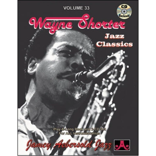 Wayne Shorter - Volume 33 Lead Sheet for All Instruments by Jamey Aebersold Jazz