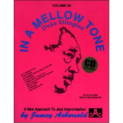 In A Mellow Tone - Volume 48 Lead Sheet by Duke Ellington, Jamey Aebersold Jazz, for All Instruments, Play-A-Long Series