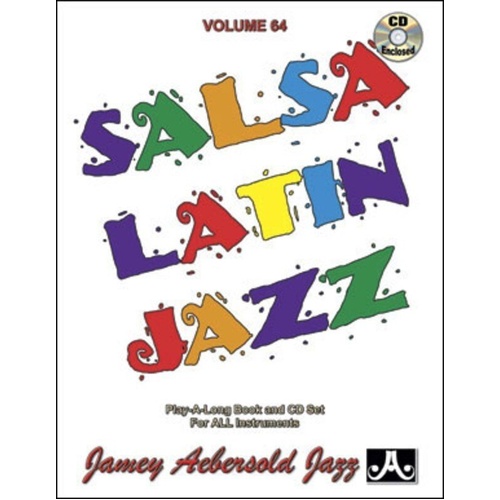 Salsa Latin Jazz Classics BK/CD No 64 - Jamey Aebersold Play-A-Long