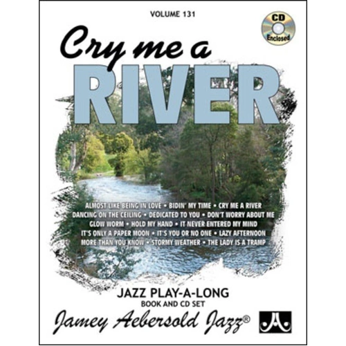 Cry Me A River Volume 131 BK/CD by Jamey Aebersold Jazz - Lead Sheet for All Instruments