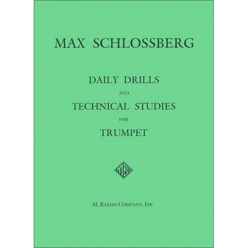 Daily Drills and Technical Studies for Trumpet by Max Schlossberg