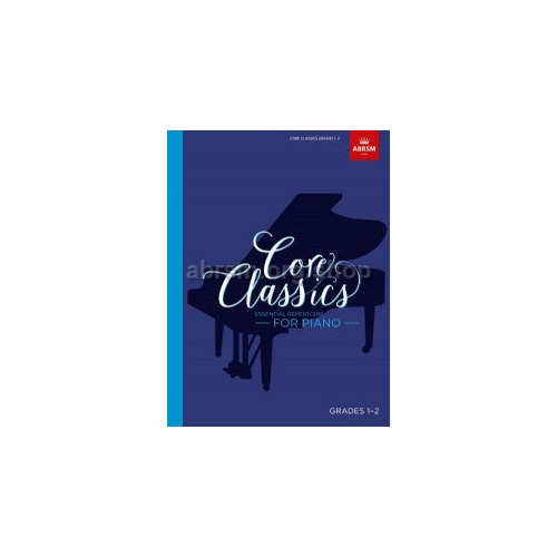 ABRSM Core Classics Piano Book 1 for Grades 1-2