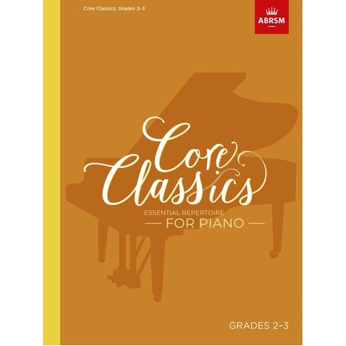 ABRSM Core Classics Piano Book 2 for Grades 2-3