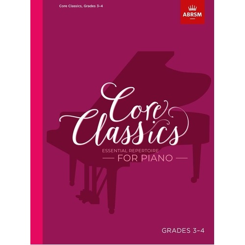 Core Classics Grades 3-4 Essential Repertoire Piano Book