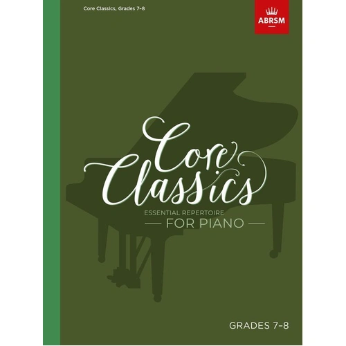 ABRSM Core Classics Piano Book 7 for Grades 7-8