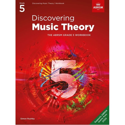 Discovering Music Theory Grade 5 Workbook by Simon Rushby, ABRSM, 100 Pages, Theory Exam Preparation, Full-Colour, Engaging Exercises