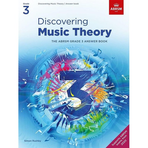 Discovering Music Theory Grade 3 Answer Book by Simon Rushby, ABRSM, 44 pages, supports ABRSM Music Theory exams, engaging and relevant for all ages.