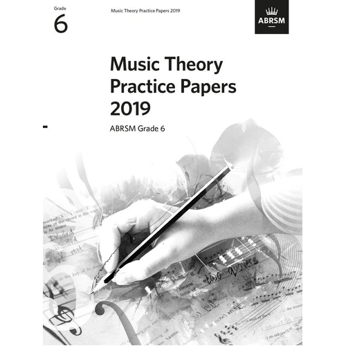 ABRSM Music Theory Practice Papers 2019 Grade 6 - 36 Pages