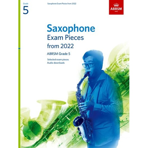 ABRSM Saxophone Exam Piece 2022 Grade 5 with Piano Accompaniment and Audio Performances