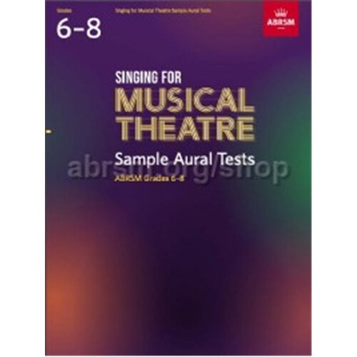 Abrms Singing For Musical Theatre Sample Aural Tests Grade 6-8 Softcover Book (Vocal)