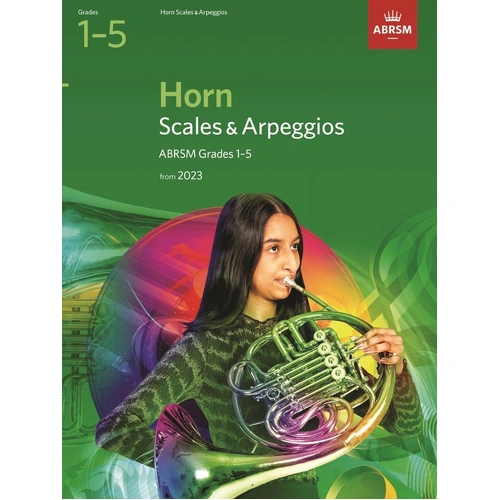 Scales and Arpeggios for Horn Grades 1-5 by ABRSM