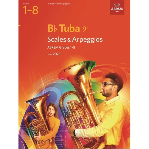Scales and Arpeggios for Bb Tuba BC Grades 1-8 by ABRSM