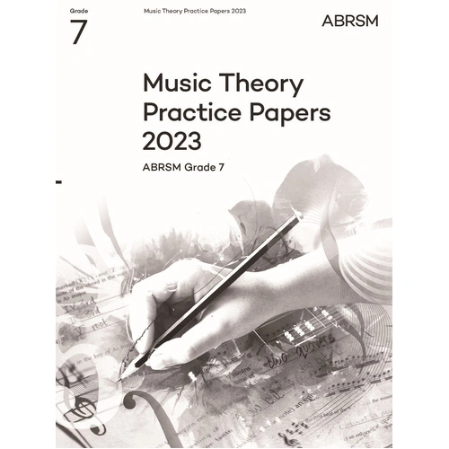 ABRSM Music Theory Practice Papers 2023 Grade 7