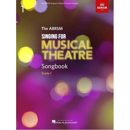 ABRSM Singing for Musical Theatre Songbook Grade 1