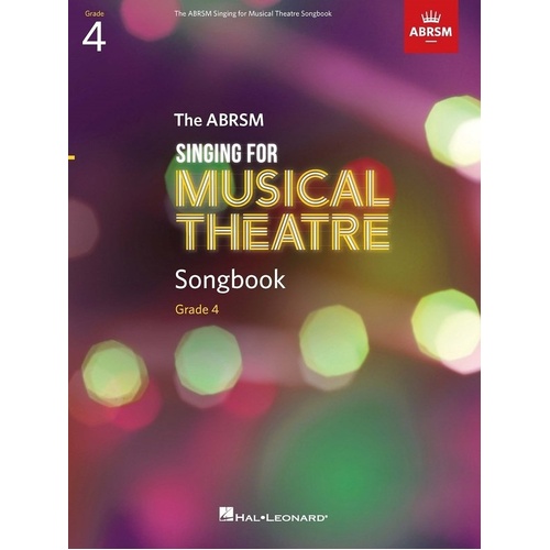 ABRSM Singing for Musical Theatre Songbook Grade 4