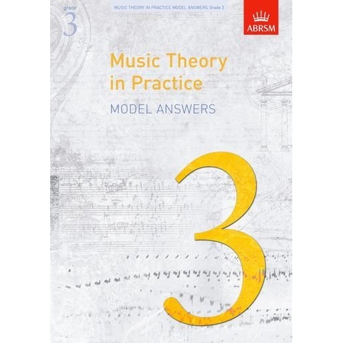 Music Theory in Practice Model Answers Grade 3 by ABRSM