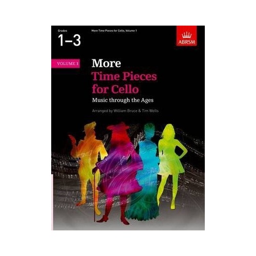 More Time Pieces for Cello Volume 1 - Cello/Piano, Tim M. Wells, William Bruce, ABRSM, 52 Pages, Piano Solo