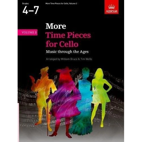 More Time Pieces for Cello Volume 2 for Piano, 68 Pages, ABRSM, Tim M. Wells, William Bruce