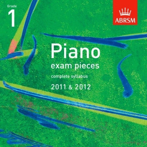 A B Pno Examination Pieces 2011-2012 Grade 1 CD