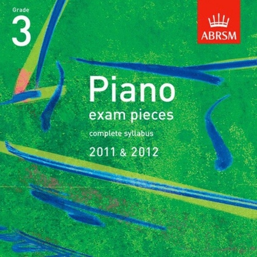A B Pno Examination Pieces 2011-2012 Grade 3 CD