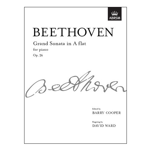 Beethoven Grand Sonata Op. 26 A Flat Edited by Barry Cooper Piano Solo 28 Pages ABRSM