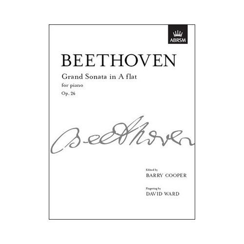 Beethoven Grand Piano Sonata in A Flat Major Op 26 - ABRSM Signature Series Edition