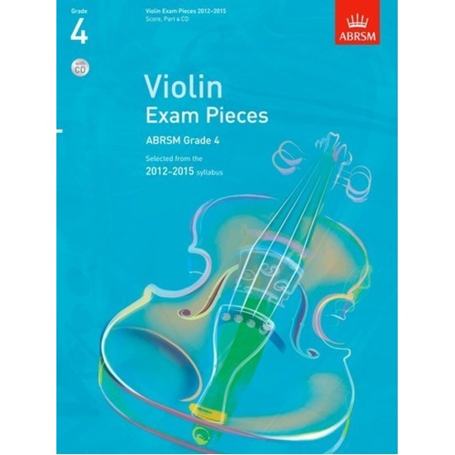 Violin Exam Pieces 2012-2015 ABRSM Grade 4 with Piano Accompaniment & CD