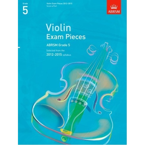 Violin Exam Pieces 2012-2015 ABRSM Grade 5 Score & Part