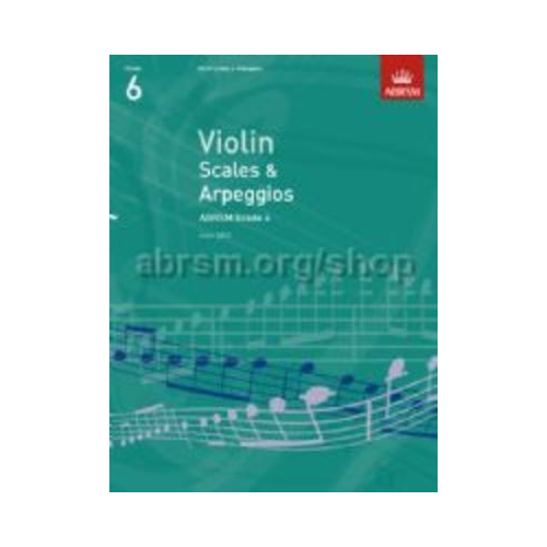 ABRSM Violin Scales & Arpeggios for Grade 6 Exam