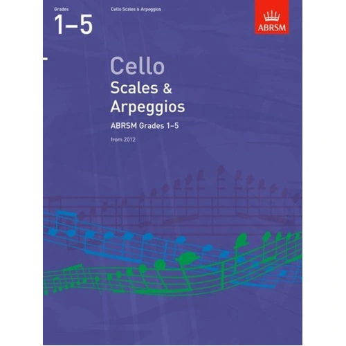 ABRSM Cello Scales & Arpeggios Grades 1-5 2012 Edition