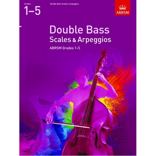 ABRSM Double Bass Scales & Arpeggios for Grades 1-5, 2012 Edition, 32 Pages
