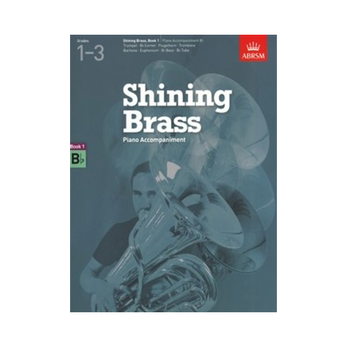 ABRSM Shining Brass Book 1 for Piano and Bb Instruments