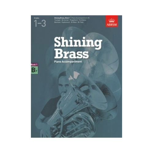 ABRSM Shining Brass Book 1 Piano Accompaniment for Bb Instrument