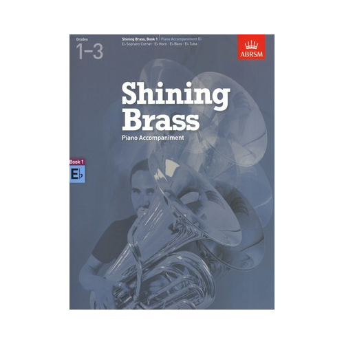 ABRSM Shining Brass Book 1 Piano Accompaniment for Eb Instruments