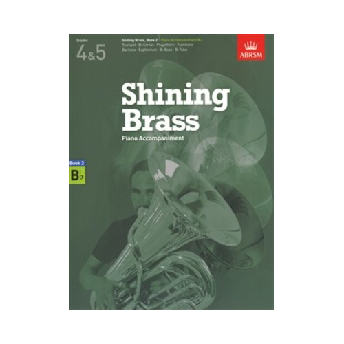 ABRSM Shining Brass Book 2 for Piano and Bb Instruments