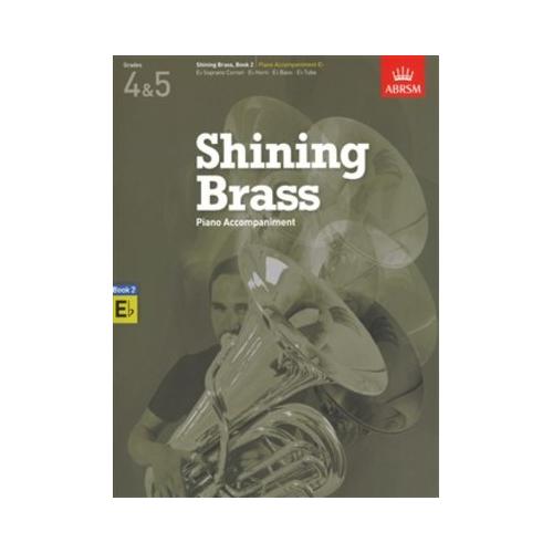 ABRSM Shining Brass Book 2 for Piano and Eb Instrument