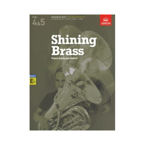 ABRSM Shining Brass Book 2 Piano Accompaniment for Eb Instruments