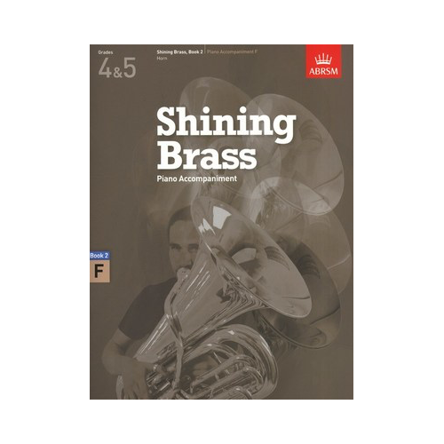 ABRSM Shining Brass Book 2 Piano Accompaniment for Brass Instruments
