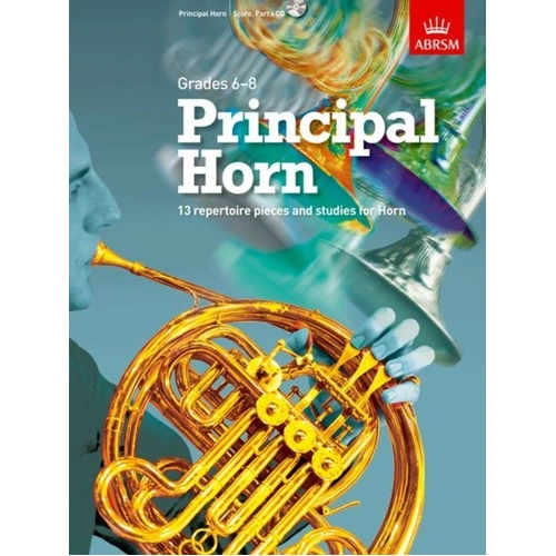 Principal Horn for French Horn with Score, Part & CD by Nicky Daw - ABRSM, 80 Pages, Grades 6-8