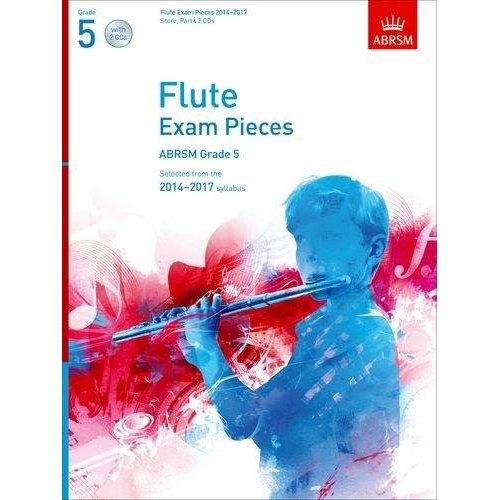 Flute Exam Pieces 2014-2017 Grade 5 with Score Part & 2 CDs