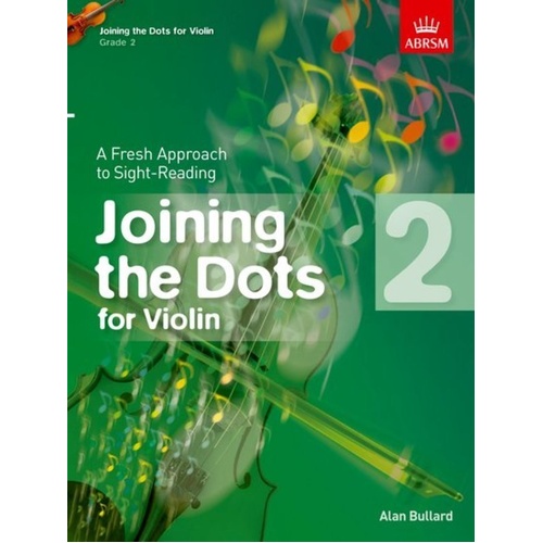 Joining the Dots for Violin Grade 2 by Alan Bullard & Douglas Blew, ABRSM, 24 Pages