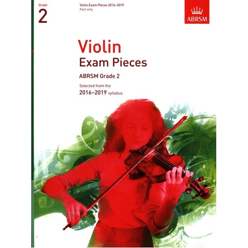Violin Exam Pieces Grade 2 2016-2019 with Piano Accompaniment and CD