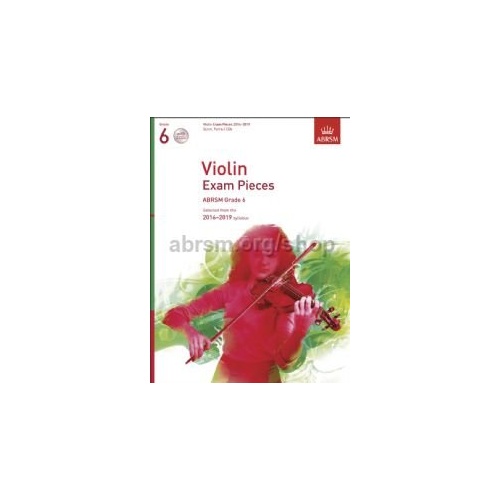 Violin Exam Pieces Grade 6 2016-2019 with Piano Accompaniment and CD