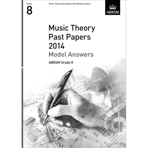 Music Theory Past Papers Grade 8 2014 Answers ABRSM